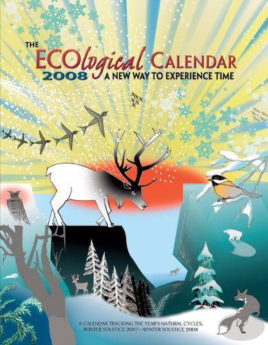 The Ecological 2008 Calendar: A New Way to Experience Time