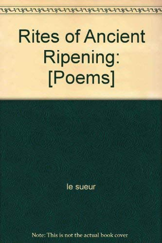 Rites of Ancient Ripening