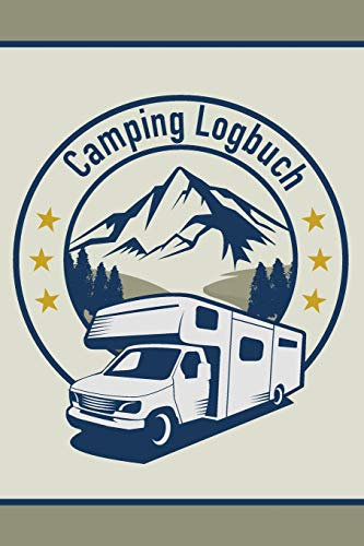 Camping Logbuch: Tagebuch für Deine Reise mit dem Wohnmobil