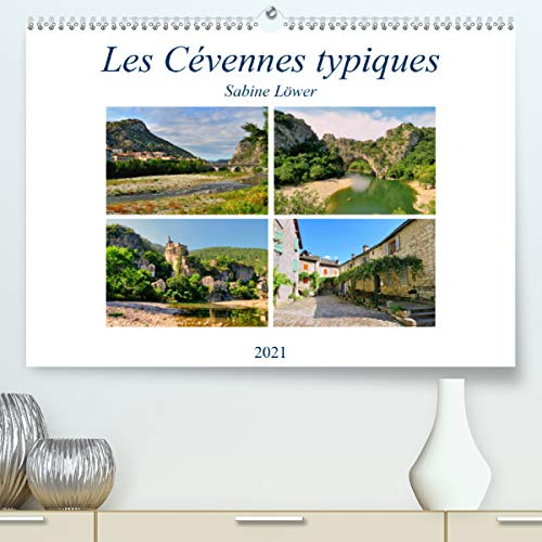 Les Cévennes typiques (Premium, hochwertiger DIN A2 Wandkalender 2021, Kunstdruck in Hochglanz): Paysages enchanteurs capturés en douze magnifiques photos. (Calendrier mensuel, 14 Pages )