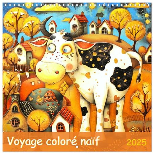 Voyage coloré naïf (Calendrier mural carré 2025 30 x 30 cm) Calendrier double avec une page pour vos prises de notes