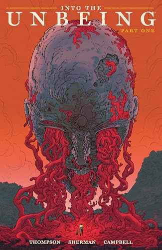 Into the Unbeing Volume 1
