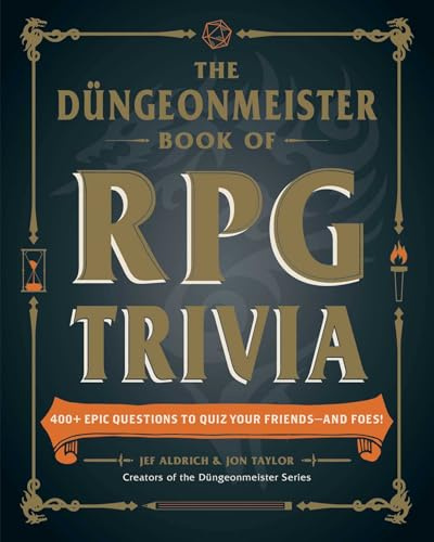 The Düngeonmeister Book of RPG Trivia: 400+ Epic Questions to Quiz Your Friends―and Foes! (Düngeonmeister Series)