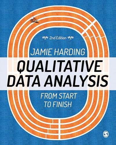 Qualitative Data Analysis: From Start to Finish