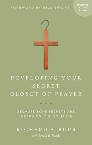Developing Your Secret Closet Of Prayer With Study Guide