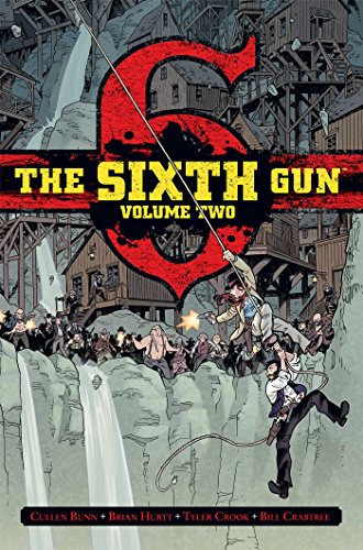 The Sixth Gun Deluxe Edition Volume 2 (SIXTH GUN DLX HC, Band 2)