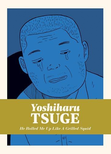 He Rolled Me Up Like a Grilled Squid: 5 (Yoshiharu Tsuge (#5))