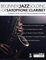 Beginner Jazz Soloing for Saxophone & Clarinet: The beginner’s guide to jazz improvisation for woodwind instruments