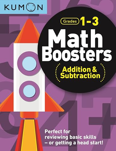 Kumon Math Boosters: Addition & Subtraction, Grades 1-3, Ages 6-8, 144 pages