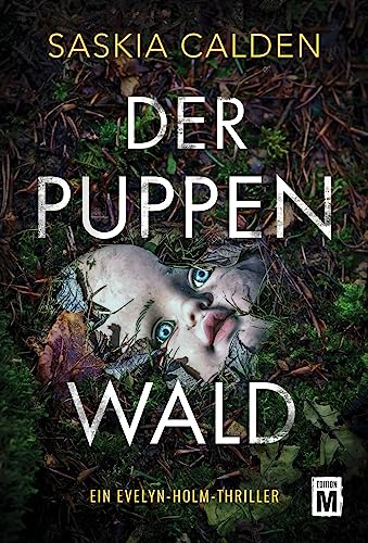 Der Puppenwald (Ein Evelyn-Holm-Thriller, Band 1)