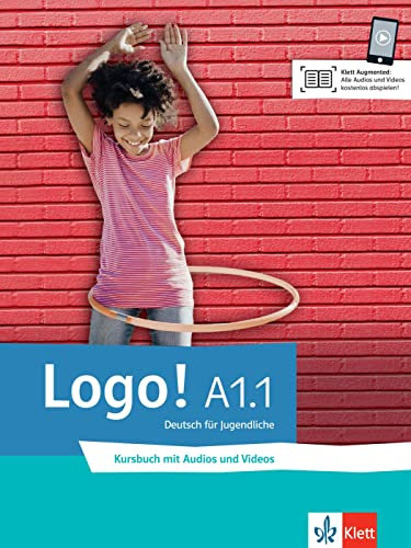 Logo! a1.1, libro del alumno + online: Kursbuch A1.1 mit Audios und Videos (KLETT)