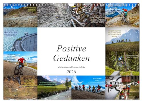 Positive Gedanken - Motivation und Mountainbike (Wandkalender 2026 DIN A3 quer), CALVENDO Monatskalender: Einzigartige Fotomotive gepaart mit ... nicht nur für Mountainbiker (CALVENDO Sport)