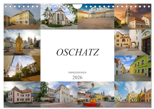 Oschatz Impressionen (Wandkalender 2026 DIN A4 quer), CALVENDO Monatskalender: Die Stadt im herzen von Sachsen, Oschatz (CALVENDO Orte)