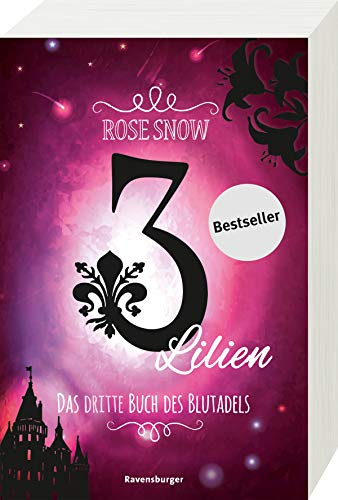 3 Lilien, Das dritte Buch des Blutadels (3 Lilien, 3)