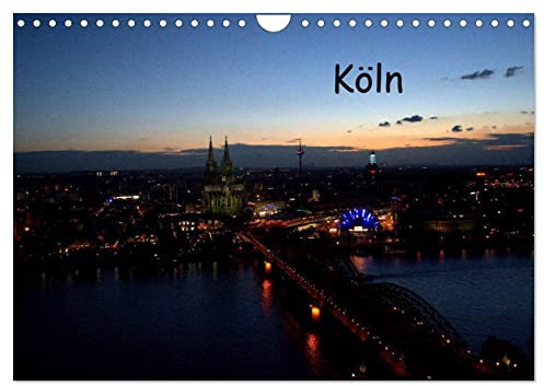 KÖLN-Kalender (Wandkalender 2026 DIN A4 quer), CALVENDO Monatskalender: Köln 2013 (CALVENDO Orte)
