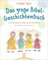 Das große Bibel-Geschichtenbuch: 35 Erzählungen von Adam und Eva bis Zachäus