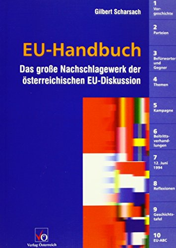 EU-Handbuch: Das grosse Nachschlagewerk der österreichischen EU-Diskussion (Juristische Schriftenreihe)