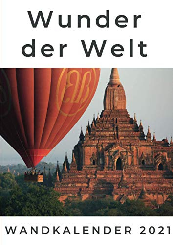 Wunder der Welt: Wandkalender 2021: Wandkalender 2021. Sonderausgabe, verfügbar nur bei Amazon
