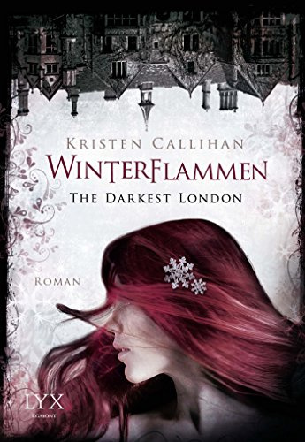 The Darkest London - Winterflammen: Roman (Darkest-London-Reihe, Band 3)