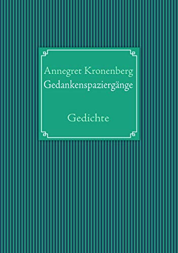 Gedankenspaziergänge: Gedichte