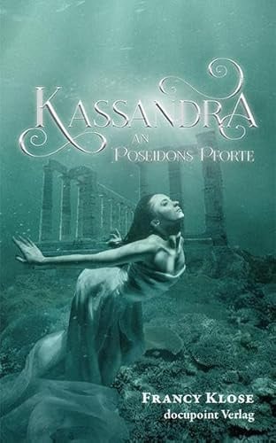 Kassandra an Poseidons Pforte
