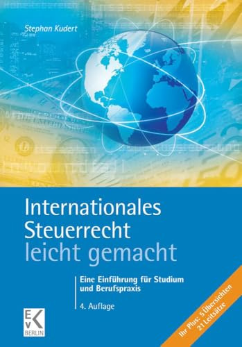 Internationales Steuerrecht – leicht gemacht.: Eine Einführung für Studium und Berufspraxis. (BLAUE SERIE – leicht gemacht)