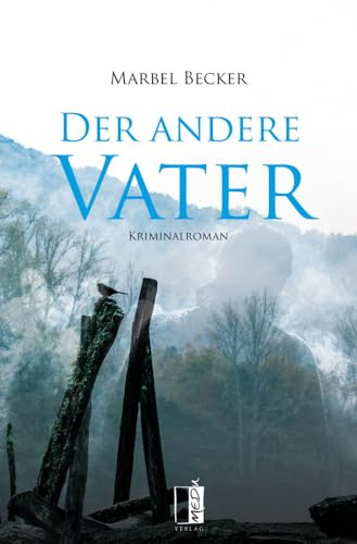 Der andere Vater: Kriminalroman