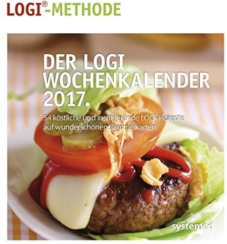 Der LOGI-Wochenkalender 2017: 54 inspirierende und köstlich LOGI-Rezepte auf wunderschönen Sammelkarten