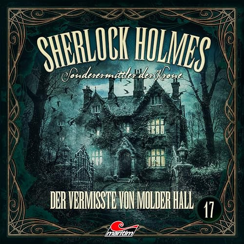 Sherlock Holmes 17: der Vermisste Von Molder Hall