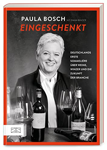 Eingeschenkt: Deutschlands erste Sommelière über Winzer, Weine und die Zukunft der Branche
