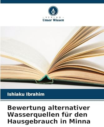 Bewertung alternativer Wasserquellen für den Hausgebrauch in Minna