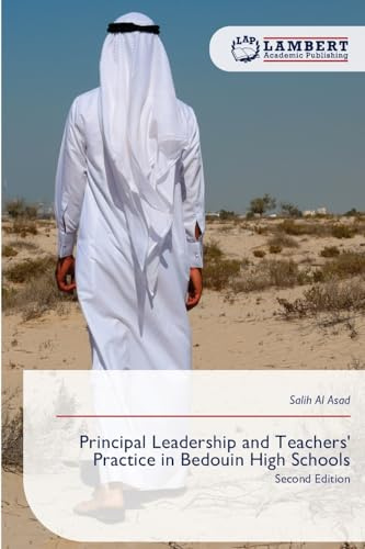 Principal Leadership and Teachers' Practice in Bedouin High Schools: Second Edition
