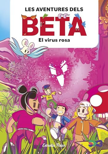 Les aventures dels Beta 1. El virus rosa