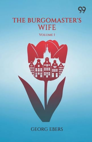 The Burgomaster's Wife Volume 1