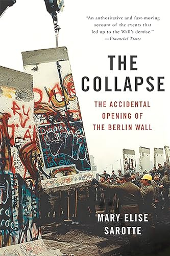 The Collapse: The Accidental Opening of the Berlin Wall