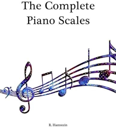 The Complete Piano Scales