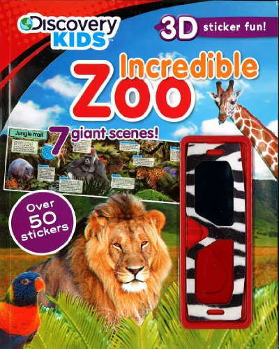 Incredible Zoo (Discovery Kids 3D Sticker fun!)