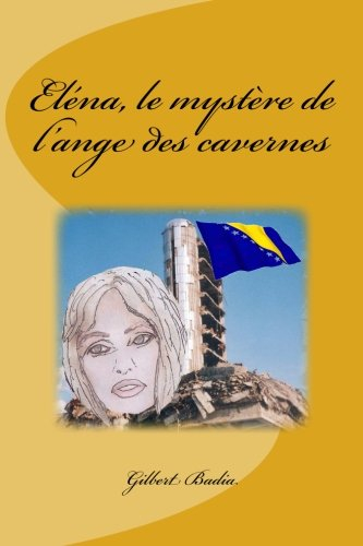 Eléna, le mystère de l'ange des cavernes