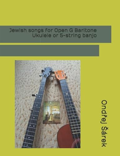 Jewish songs for Open G Baritone Ukulele or 5-string banjo