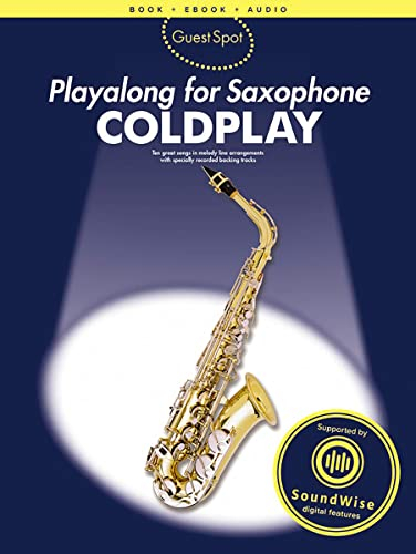 Guest Spot: Coldplay. Altsaxophon. Enthält Online-Audio: Songbook and Download