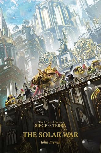 The Solar War (Volume 1) (Horus Heresy: Siege of Terra)