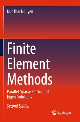 Finite Element Methods: Parallel-Sparse Statics and Eigen-Solutions
