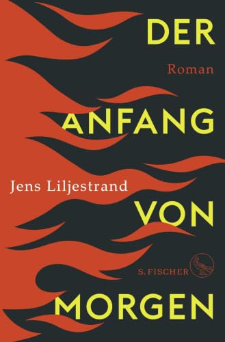 Der Anfang von morgen: Roman