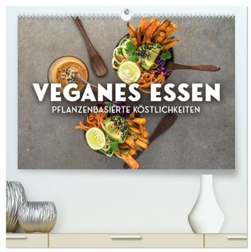 Veganer Essen - Pflanzenbasierte Köstlichkeiten (hochwertiger Premium Wandkalender 2026 DIN A2 quer), Kunstdruck in Hochglanz: Hmmm lecker! (CALVENDO Lifestyle)