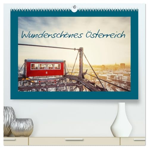 Wunderschönes Österreich (hochwertiger Premium Wandkalender 2026 DIN A2 quer), Kunstdruck in Hochglanz: Österreich im Wandel der Jahreszeiten - ... in 12 wunderschönen Bildern (CALVENDO Orte)