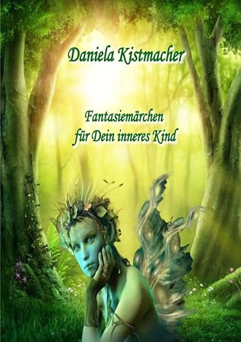 Fantasiemärchen für Dein inneres Kind