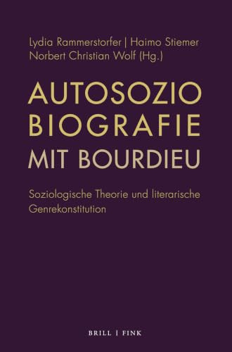Autosoziobiografie mit Bourdieu: Soziologische Theorie und literarische Genrekonstitution