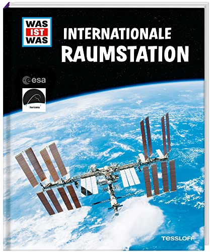 WAS IST WAS Internationale Raumstation: Wie werde ich Astronaut? Wie fühlt sich Schwerelosigkeit an? (WAS IST WAS Edition)