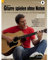 Gitarre spielen ohne Noten: Die neue Gitarrenschule für Einsteiger und Wiedereinsteiger. Gitarre. (Umrüster-Konsolidierung)