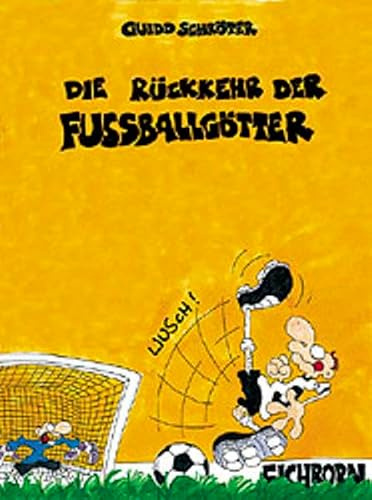 Die Rückkehr der Fussballgötter